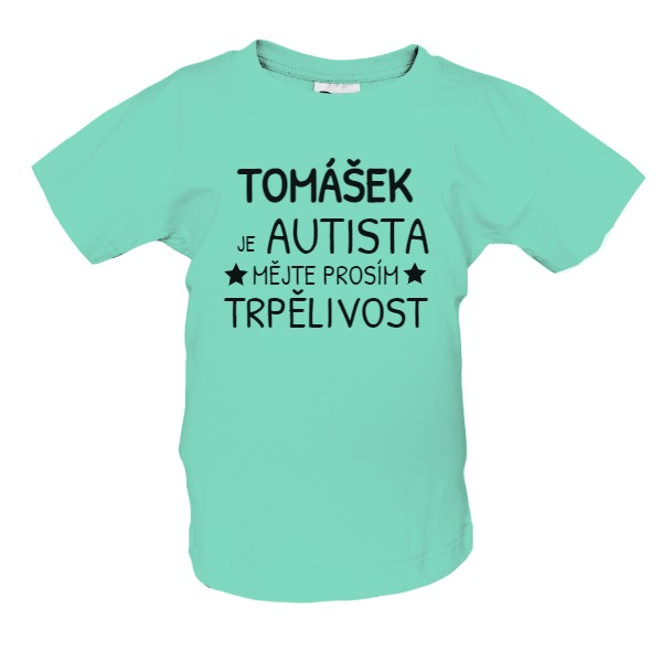 Tričko s potiskem Autista